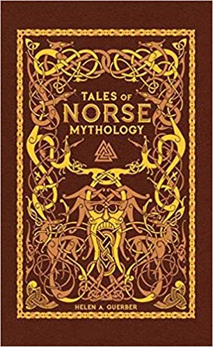 Tales of Norse Mythology (Leatherbound Classics)